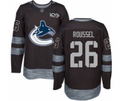 Men's Canucks #26 Antoine Roussel Black 1917-2017 100th Anniversary Stitched Hockey Jersey
