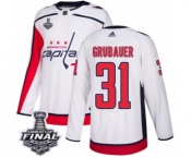 Men's Adidas Washington Capitals #31 Philipp Grubauer Authentic White Away 2018 Stanley Cup Final NHL Jersey