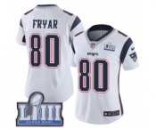 Women's Nike New England Patriots #80 Irving Fryar White Vapor Untouchable Limited Player Super Bowl LIII Bound NFL Jersey