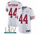 Men's San Francisco 49ers #44 Tom Rathman White Vapor Untouchable Limited Player Super Bowl LIV Bound Football Jersey Men's San Francisco 49ers #44 Tom Rathman White Vapor Untouchable Limited Player Super Bowl LIV Bound Football Jersey