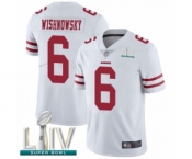 Men's San Francisco 49ers #6 Mitch Wishnowsky White Vapor Untouchable Limited Player Super Bowl LIV Bound Football Jersey Men's San Francisco 49ers #6 Mitch Wishnowsky White Vapor Untouchable Limited Player Super Bowl LIV Bound Football Jersey
