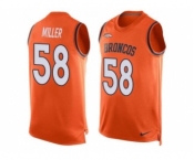 Nike Denver Broncos #58 Von Miller Orange Team Color Men's Stitched NFL Limited Tank Top Jersey