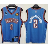 Men's Oklahoma City Thunder #2 Shai Gilgeous-Alexander Blue With NO.6 Patch Stitched Basketball Jersey