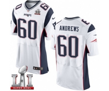 Men's Nike New England Patriots #60 David Andrews Elite White Super Bowl LI 51 NFL Jersey