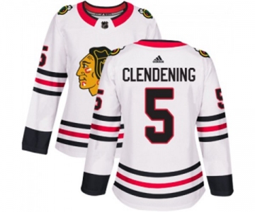Women Adidas Chicago Blackhawks #5 Adam Clendening Authentic White Away NHL Jersey