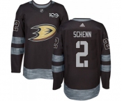 Anaheim Ducks #2 Luke Schenn Authentic Black 1917-2017 100th Anniversary Hockey Jersey