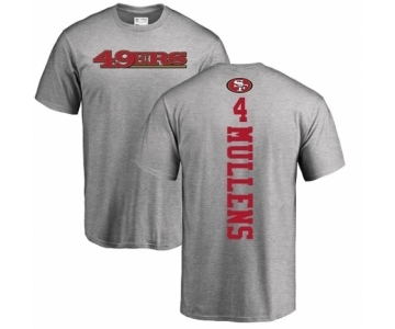 NFL Nike San Francisco 49ers #4 Nick Mullens Ash Backer T-Shirt