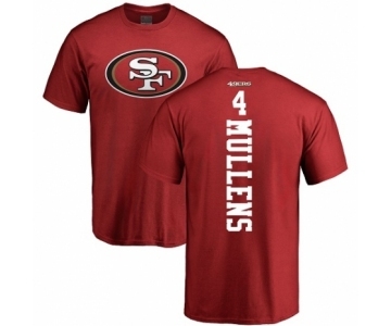 NFL Nike San Francisco 49ers #4 Nick Mullens Red Backer T-Shirt