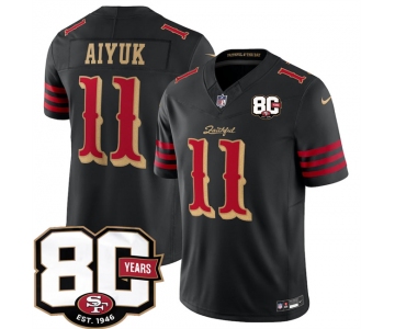 Men's San Francisco 49ers #11 Brandon Aiyuk Black 80th Anniversary Patch “Rivalries” 2026 F.U.S.E. Vapor Untouchable Limited Football Stitched Jersey
