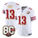 Men's San Francisco 49ers #13 Brock Purdy White Gold 80th Anniversary Patch “Rivalries” 2026 F.U.S.E. Vapor Untouchable Limited Football Stitched Jersey Men's San Francisco 49ers #13 Brock Purdy White Gold 80th Anniversary Patch “Rivalries” 2026 F.U.S.E. Vapor Untouchable Limited Football Stitched Jersey
