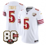 Men's San Francisco 49ers #5 Mike Evans White Gold 80th Anniversary Patch “Rivalries” 2026 F.U.S.E. Vapor Untouchable Limited Football Stitched Jersey Men's San Francisco 49ers #5 Mike Evans White Gold 80th Anniversary Patch “Rivalries” 2026 F.U.S.E. Vapor Untouchable Limited Football Stitched Jersey