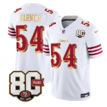 Men's San Francisco 49ers #54 Fred Warner White Gold 80th Anniversary Patch “Rivalries” 2026 F.U.S.E. Vapor Untouchable Limited Football Stitched Jersey
