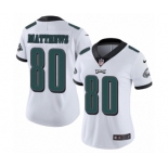 Women's Nike Philadelphia Eagles #80 Jordan Matthews White Vapor Untouchable Limited Player NFL Jersey