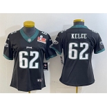 Women's Philadelphia Eagles #62 Jason Kelce Black 2025 Super Bowl LIX Patch Vapor Untouchable Limited Stitched Football Jersey