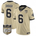 Men's New Orleans Saints #6 Tyler Shough Gold 2026 F.U.S.E 60th Anniversary Patch Vapor Limited Football Stitched Jersey